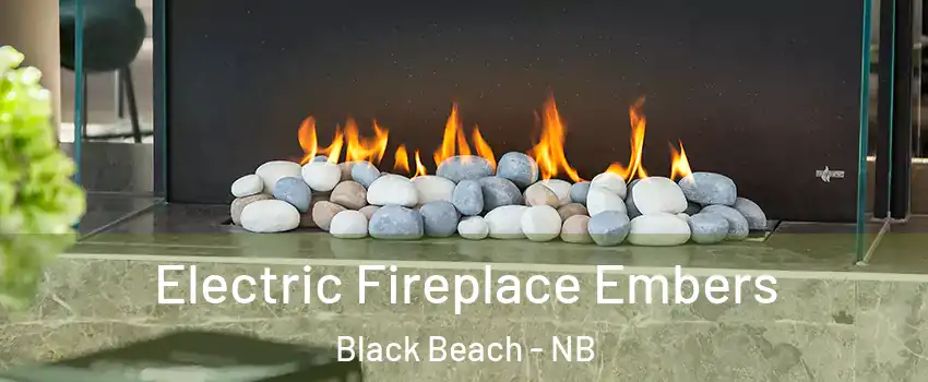  Electric Fireplace Embers Black Beach - NB