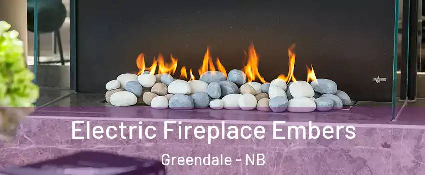  Electric Fireplace Embers Greendale - NB