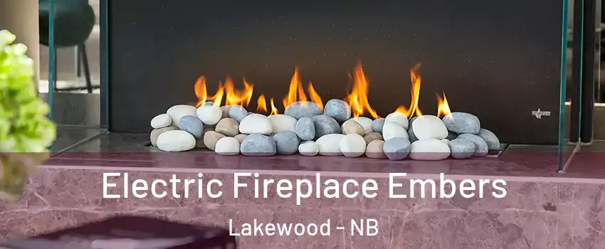  Electric Fireplace Embers Lakewood - NB