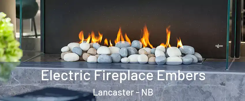  Electric Fireplace Embers Lancaster - NB