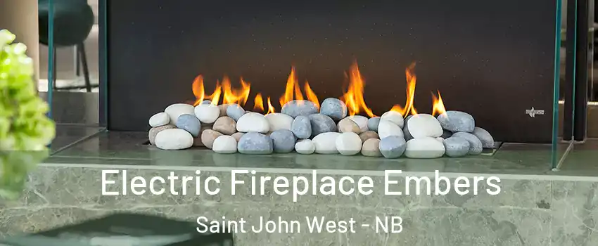  Electric Fireplace Embers Saint John West - NB