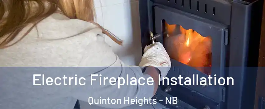  Electric Fireplace Installation Quinton Heights - NB
