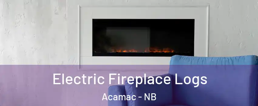  Electric Fireplace Logs Acamac - NB