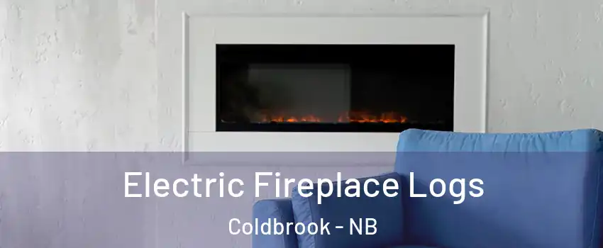  Electric Fireplace Logs Coldbrook - NB