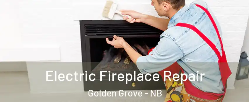 Electric Fireplace Repair Golden Grove - NB