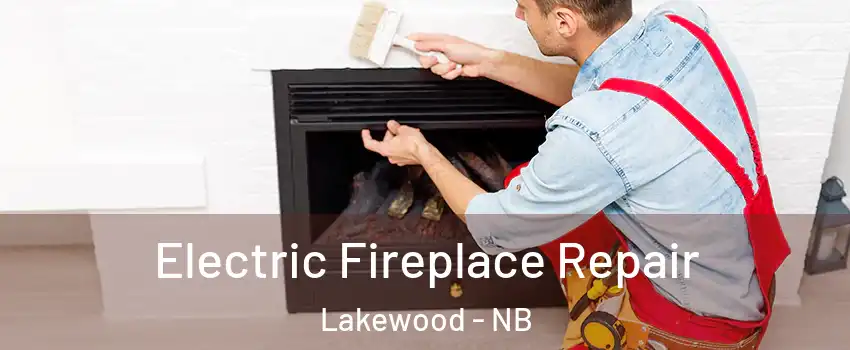  Electric Fireplace Repair Lakewood - NB