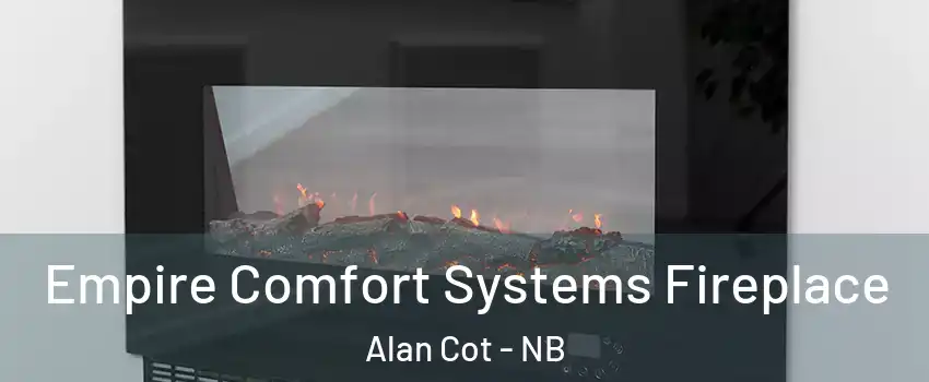 Empire Comfort Systems Fireplace Alan Cot - NB