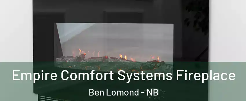 Empire Comfort Systems Fireplace Ben Lomond - NB