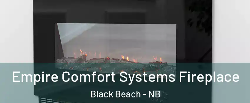 Empire Comfort Systems Fireplace Black Beach - NB