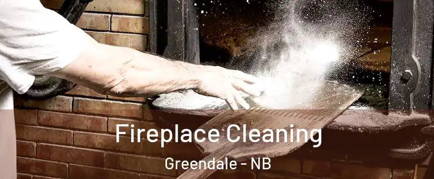  Fireplace Cleaning Greendale - NB