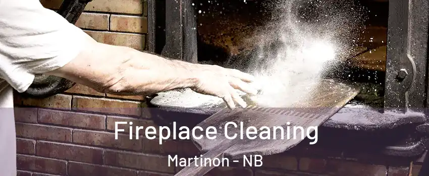  Fireplace Cleaning Martinon - NB