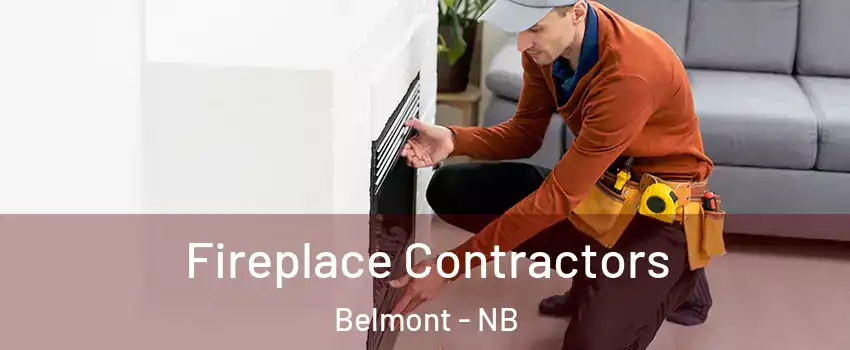  Fireplace Contractors Belmont - NB