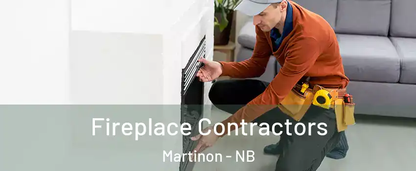  Fireplace Contractors Martinon - NB