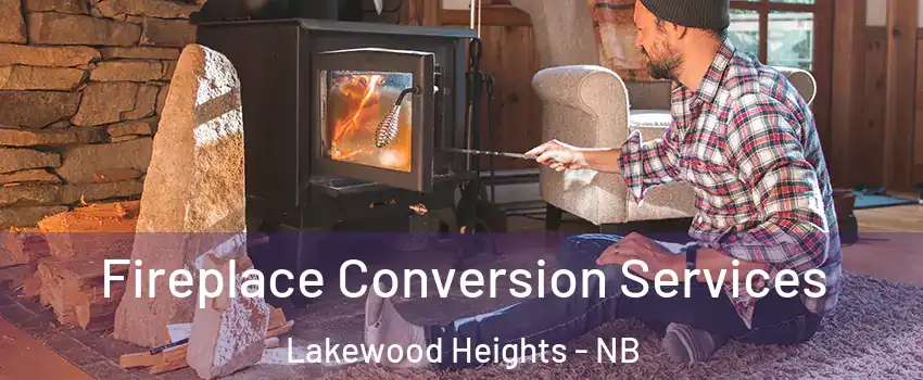 Fireplace Conversion Services Lakewood Heights - NB