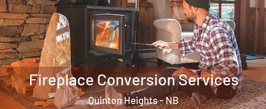 Fireplace Conversion Services Quinton Heights - NB