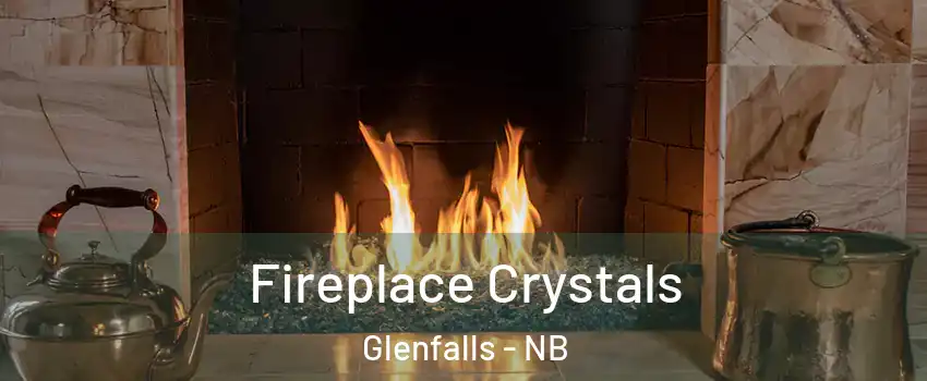  Fireplace Crystals Glenfalls - NB