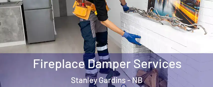 Fireplace Damper Services Stanley Gardins - NB