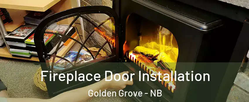  Fireplace Door Installation Golden Grove - NB