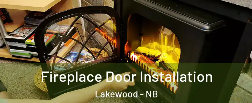  Fireplace Door Installation Lakewood - NB