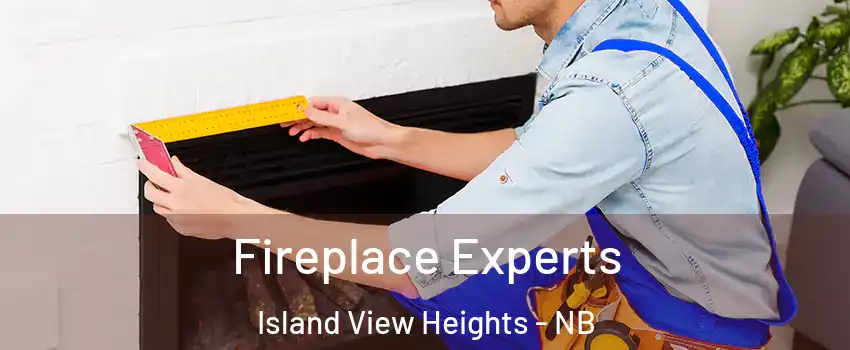 Fireplace Experts Island View Heights - NB