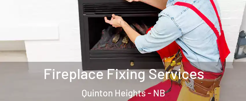  Fireplace Fixing Services Quinton Heights - NB