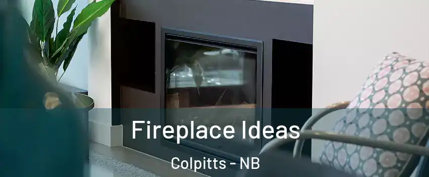  Fireplace Ideas Colpitts - NB