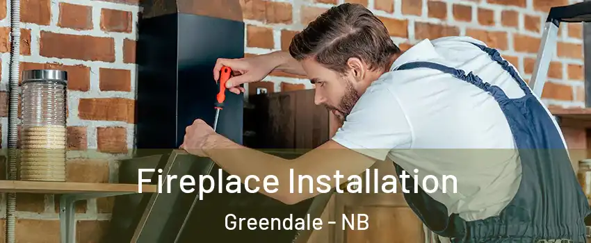  Fireplace Installation Greendale - NB