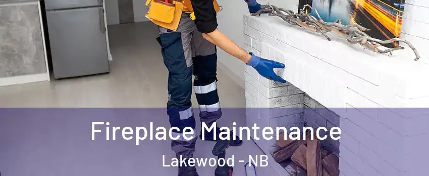  Fireplace Maintenance Lakewood - NB