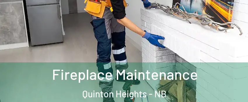  Fireplace Maintenance Quinton Heights - NB