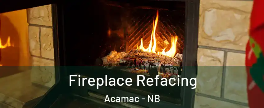  Fireplace Refacing Acamac - NB