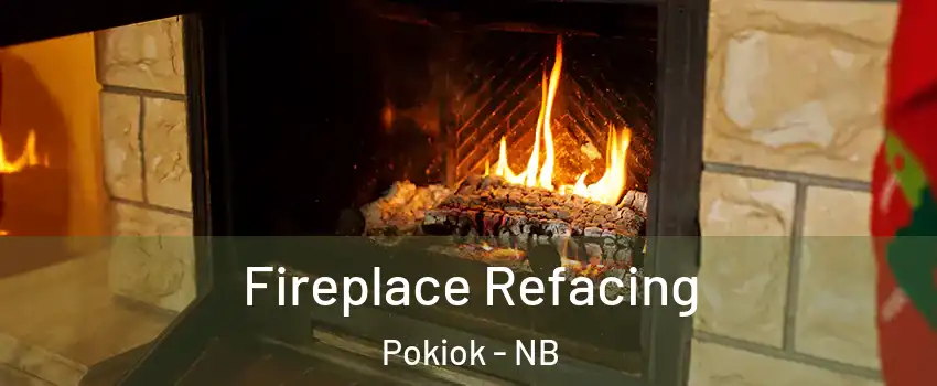  Fireplace Refacing Pokiok - NB