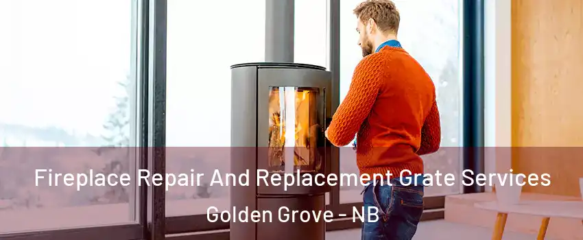  Fireplace Repair And Replacement Grate Services Golden Grove - NB