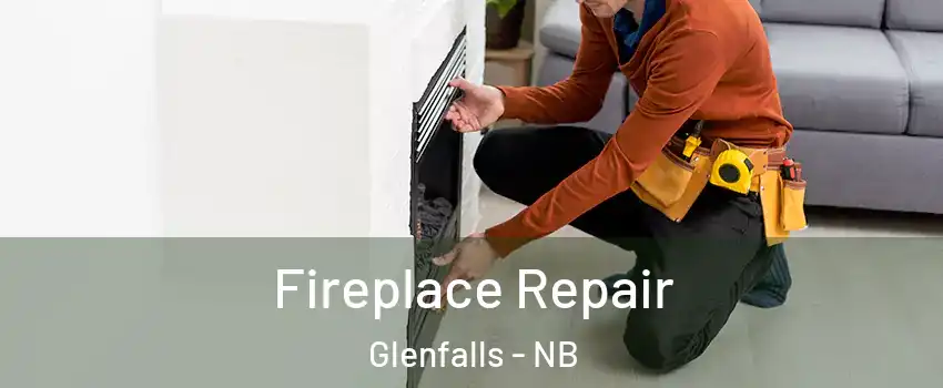  Fireplace Repair Glenfalls - NB
