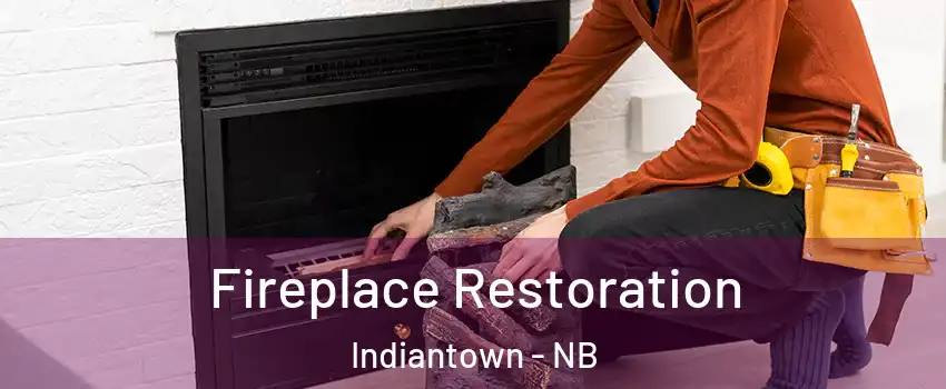  Fireplace Restoration Indiantown - NB