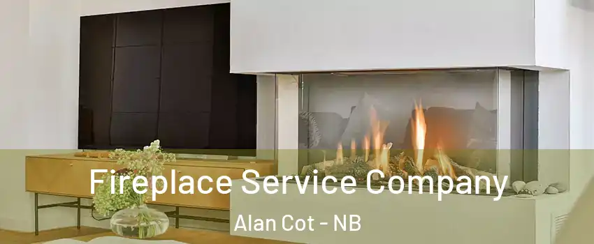  Fireplace Service Company Alan Cot - NB