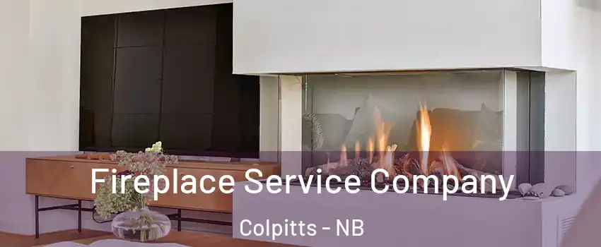  Fireplace Service Company Colpitts - NB