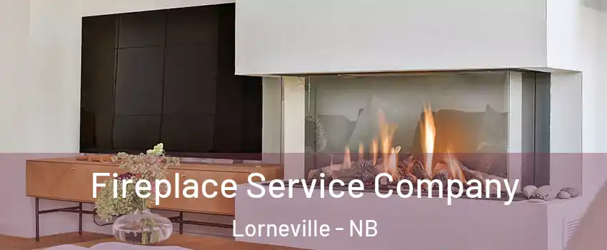 Fireplace Service Company Lorneville - NB