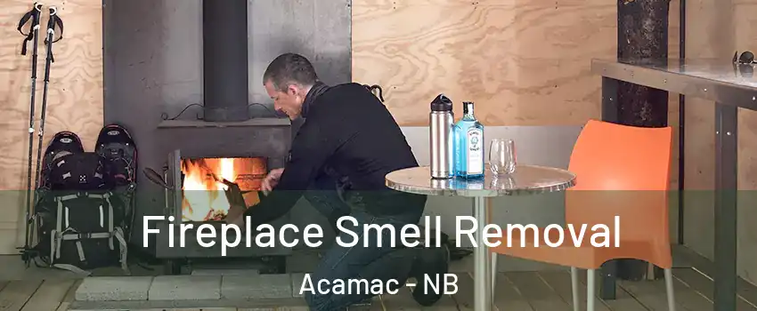  Fireplace Smell Removal Acamac - NB