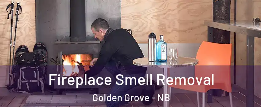  Fireplace Smell Removal Golden Grove - NB
