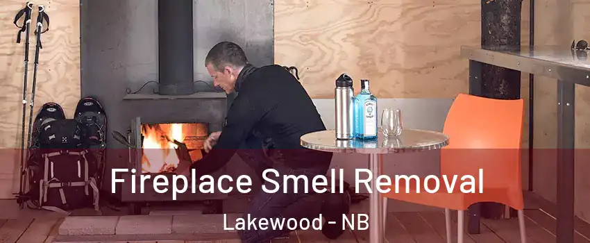  Fireplace Smell Removal Lakewood - NB