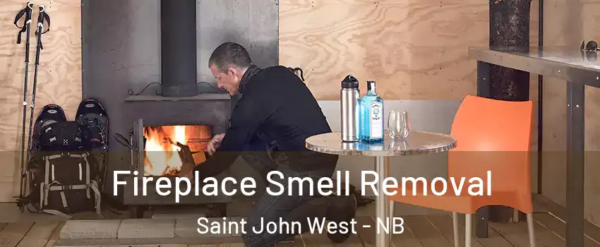  Fireplace Smell Removal Saint John West - NB