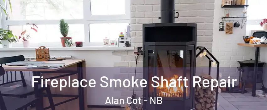  Fireplace Smoke Shaft Repair Alan Cot - NB