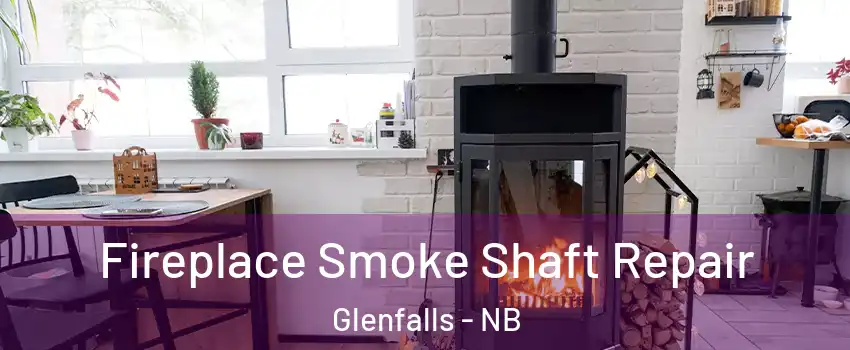  Fireplace Smoke Shaft Repair Glenfalls - NB