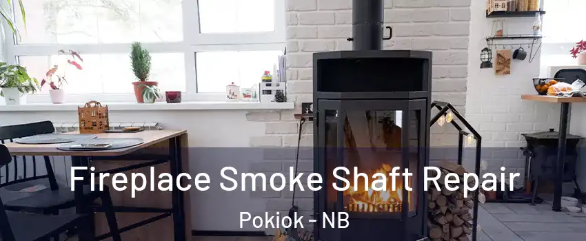  Fireplace Smoke Shaft Repair Pokiok - NB