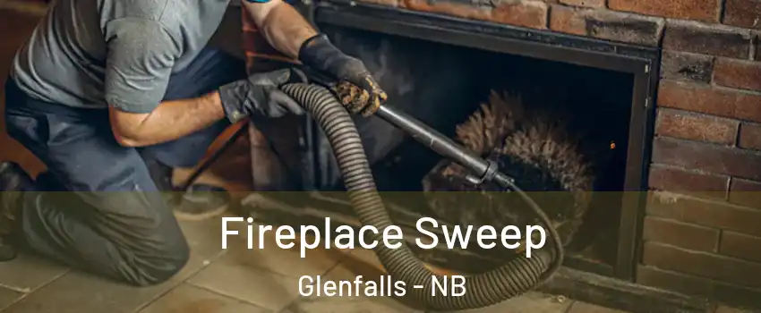  Fireplace Sweep Glenfalls - NB