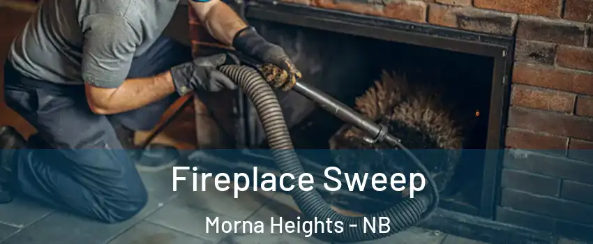  Fireplace Sweep Morna Heights - NB