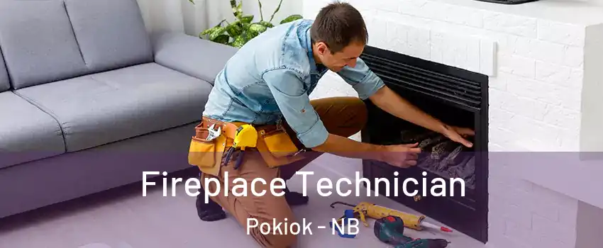 Fireplace Technician Pokiok - NB