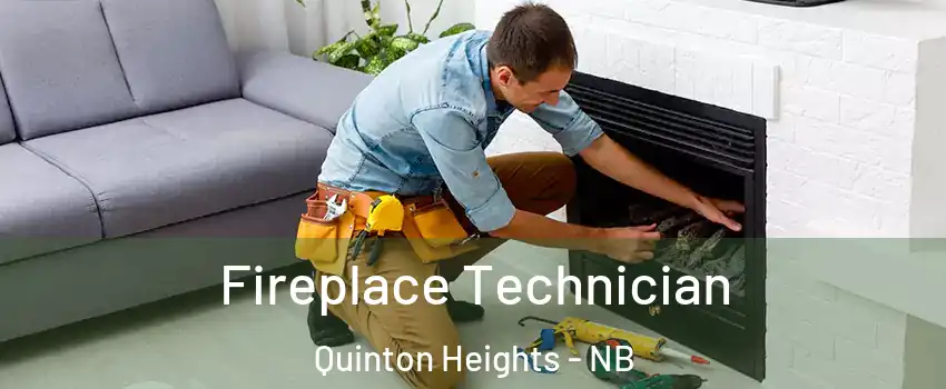 Fireplace Technician Quinton Heights - NB
