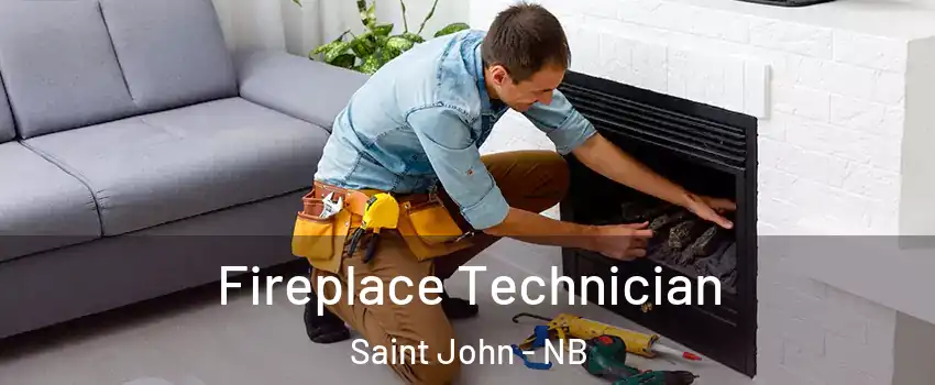 Fireplace Technician Saint John - NB