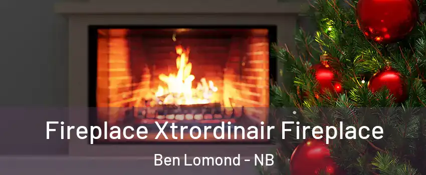Fireplace Xtrordinair Fireplace Ben Lomond - NB